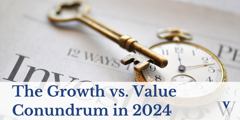 The Growth vs. Value Conundrum in 2024