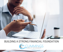Building a Strong Financial Foundation