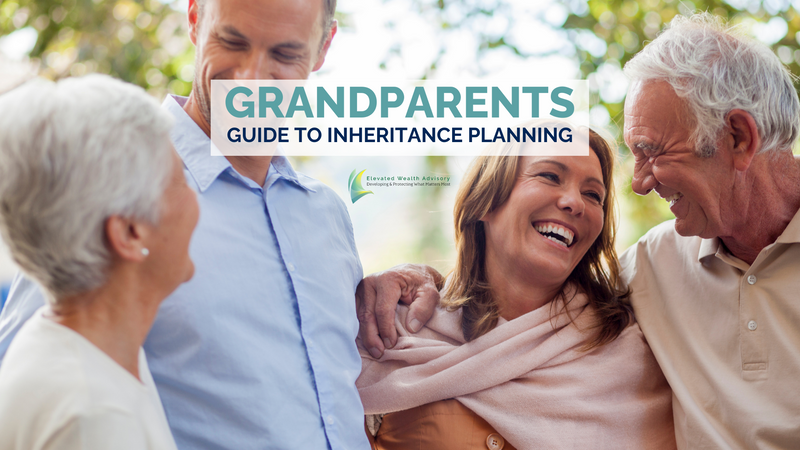 The Grandparent’s Guide to Inheritance Planning