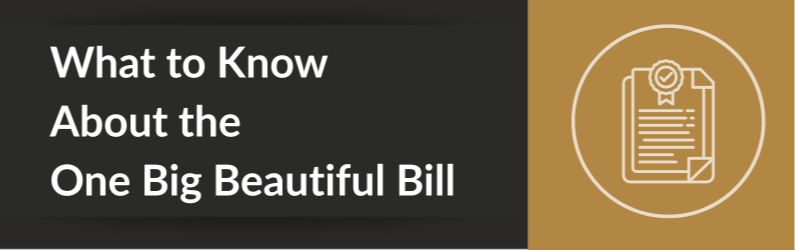 What You Need to Know About the One Big Beautiful Bill