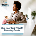A Year-End Wealth Planning Guide
