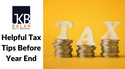 Helpful Tax Tips before Year End