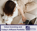 Value Investing and Today’s Affluent Portfolio