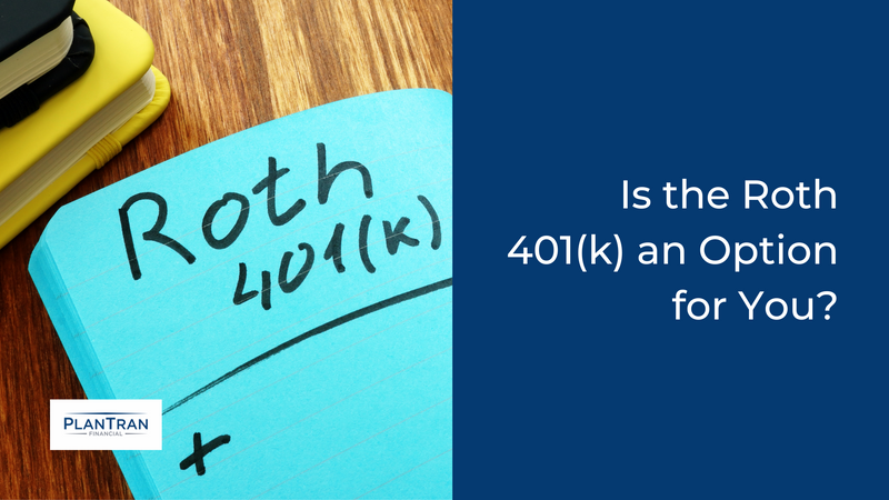 Is the Roth 401(k) an Option for You?