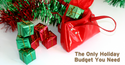 The Only Holiday Budget You Need