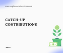 Catch-up Contributions