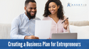 Creating a Business Plan for Entrepreneurs