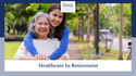 Healthcare in Retirement