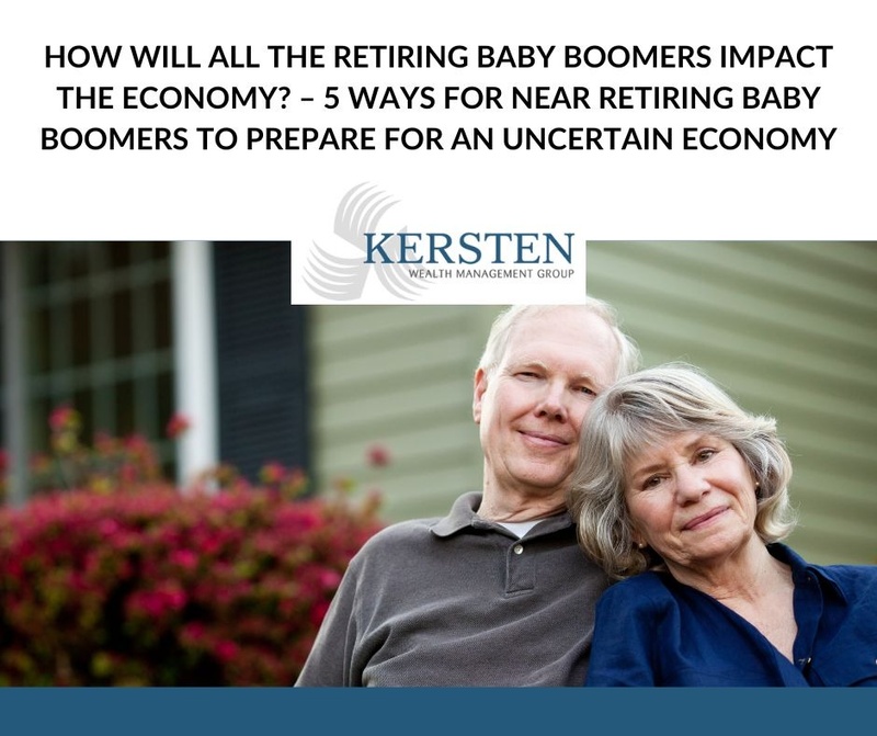 How Will all the Retiring Baby Boomers Impact the Economy? – 5 Ways for Near Retiring Baby Boomers t