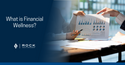 What is Financial Wellness?