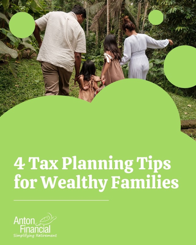 4 Tax Planning Tips for Wealthy Families