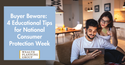 Buyer Beware: 4 Educational Tips for National Consumer Protection Week