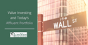 Value Investing & Today's Affluent Portfolio