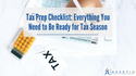 Tax Prep Checklist: Everything You Need to Be Ready for Tax Season
