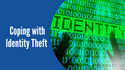 Coping with Identity Theft