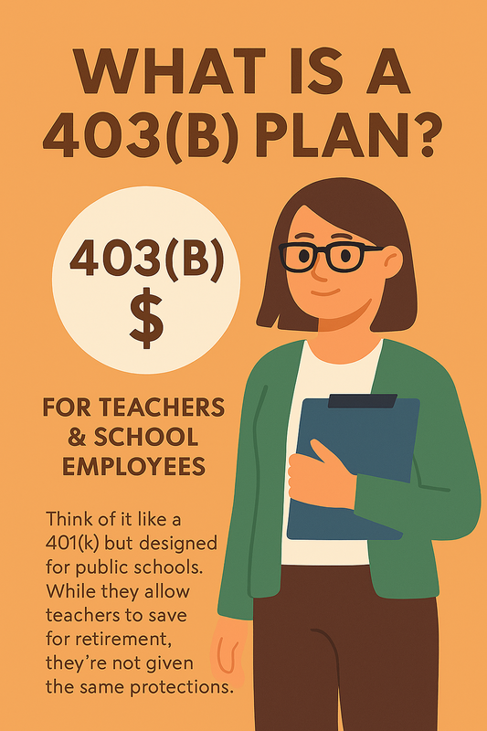 Understanding the Basics of a 403(b) Plan: Protections and Considerations