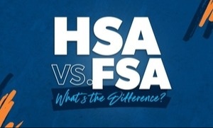 Making Sense of HSAs and FSAs