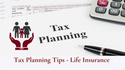 Tax Planning Tips - Life Insurance