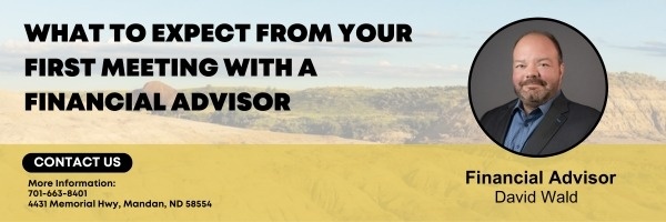 What to Expect From Your First Meeting With a Financial Advisor
