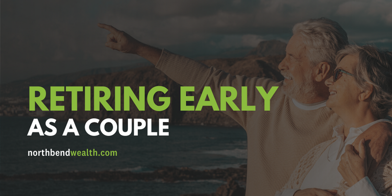 Retiring Early As a Couple: A Financial Love Story