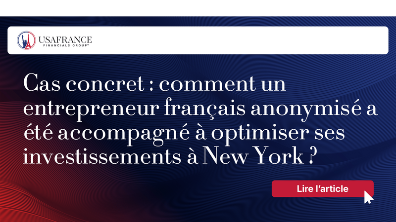 Cas concret, comment un entrepreneur français anonymisé a été accompagné à optimiser ses invest...