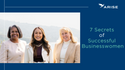 Women Who Mean Business: 7 Secrets of Successful Businesswomen