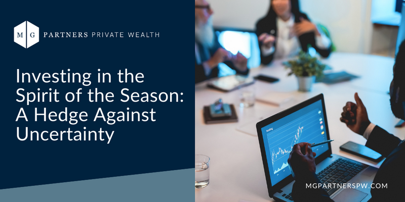 Investing in the Spirit of the Season: A Hedge Against Uncertainty