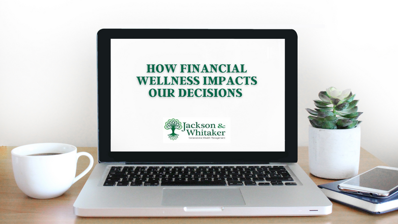 How Our Financial Wellness Impacts Us