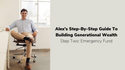Step Two: Emergency Fund | Alex’s Guide to Building Generational Wealth