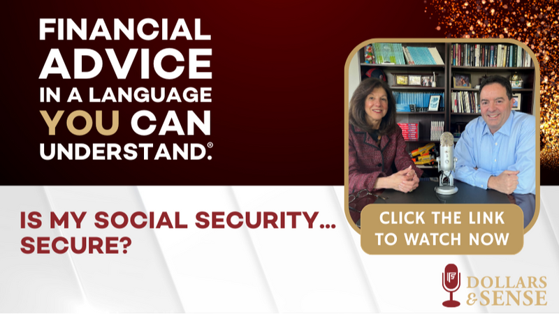 Dollars & Sense: Is My Social Security... Secure?