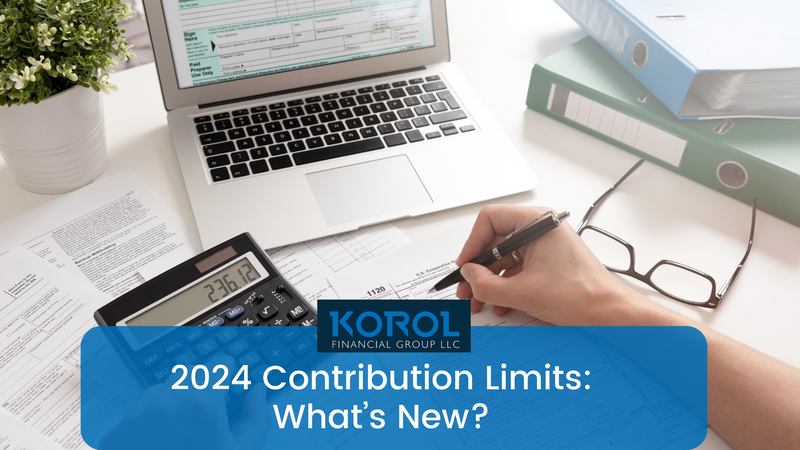 2024 Contribution Limits: What’s New?