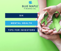 6 Mental Health Tips for Investors
