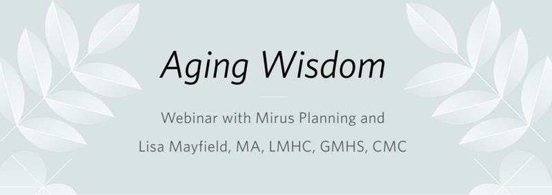 The Power of Proactive Planning with Lisa Mayfield of Aging Wisdom