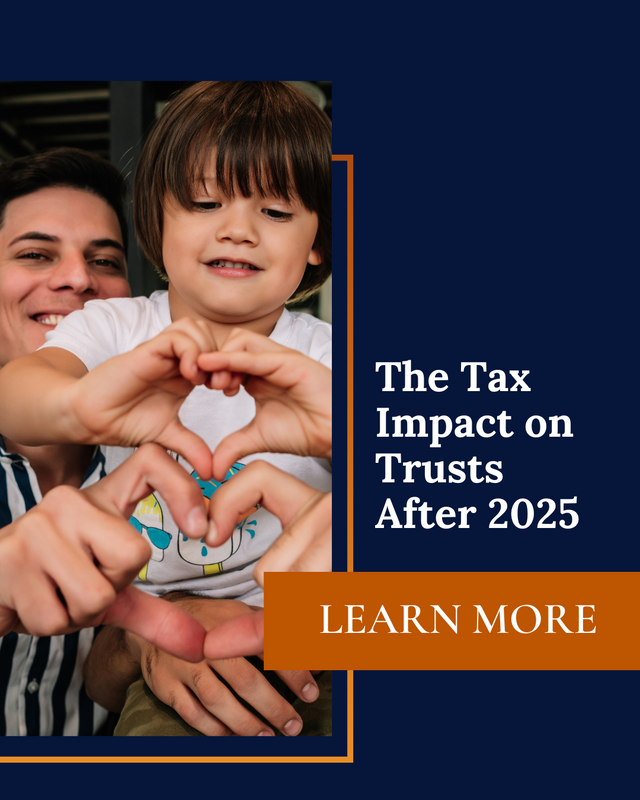 The Tax Impact on Trusts After 2025