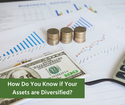 How Do You Know if Your Assets are Diversified