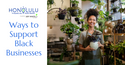 Ways to Support Black Business