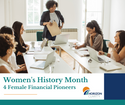 Women's History Month: 4 Female Financial Pioneers