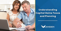 Understanding Capital Gains Taxes and Planning