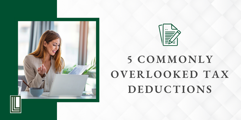 Don't Miss Out on These 5 Commonly Overlooked Tax Deductions
