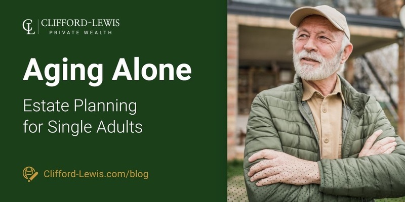 Aging Alone - Estate Planning for Single Adults