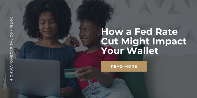 How a Fed Rate Cut Might Impact Your Wallet