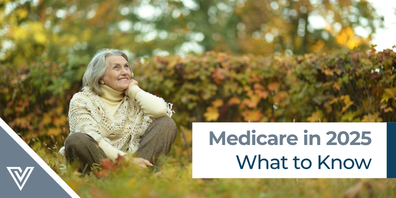 Medicare in 2025 – What to Know
