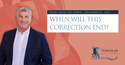 When Will This Correction End?