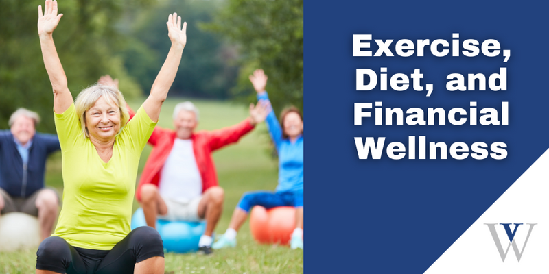 Exercise, Diet, and Financial Wellness