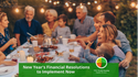 New Year's Financial Resolutions to Implement Now