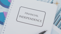 Four Tips for Gaining Financial Independence