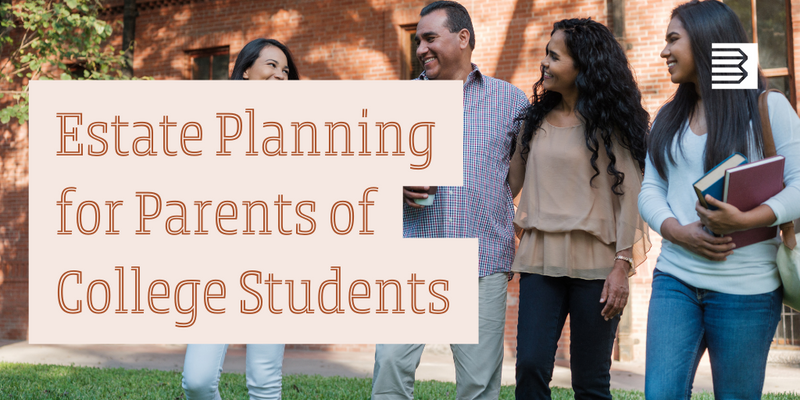 Estate Planning for Parents of College Students
