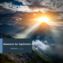 Reasons for Optimism
