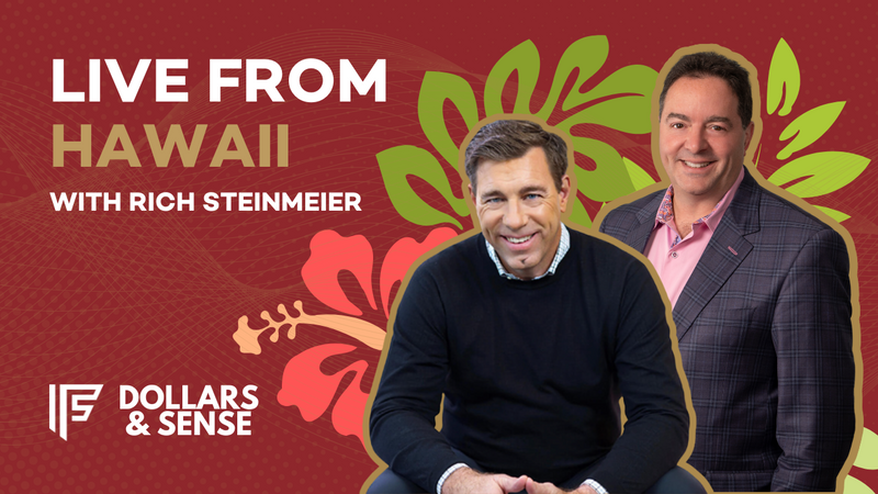 Dollars & Sense: Live from Hawaii with LPL CEO Rich Steinmeier!