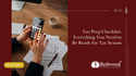 Tax Prep Checklist: Everything You Need to Be Ready for Tax Season